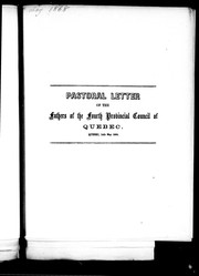 Cover of: Pastoral letter of the Fathers of the fourth Provincial Council of Quebec, Quebec, 14th May, 1868