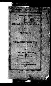 Cover of: First report on the geological survey of the province of New-Brunswick