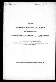Cover of: On the bactericidal functions of the liver and the etiology of progressive hepatic cirrhosis