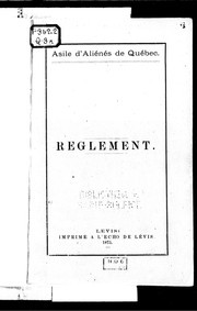 Cover of: Asile d'aliénés de Québec: règlement
