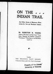 Cover of: On the Indian trail: and other stories of missionary work among the Cree and Saulteaux Indians