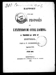 Cover of: Rapport sur les bassins proposés et l'extension du canal Lachine à travers la cité de Montréal