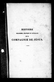Cover of: Histoire religieuse, politique et littéraire de la Compagnie de Jésus