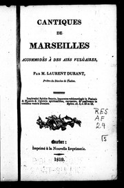 Cover of: Cantiques de Marseilles accommodés à des airs vulgaires