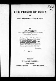 Cover of: The prince of India, or Why Constantinople fell by Lew Wallace