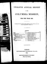 Cover of: Twelfth annual report of the Columbia Mission for the year 1870 by Columbia Mission