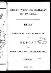 Reply of the president and directors to the report of the Committee of Investigation by Great Western Railway Company (Canada)