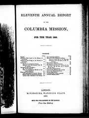 Cover of: Eleventh annual report of the Columbia Mission for the year 1869