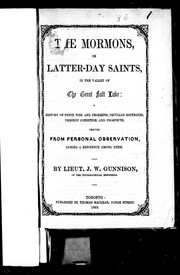 Cover of: The Mormons, or, Latter-Day Saints in the valley of the Great Salt Lake by J. W. Gunnison