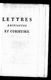 Cover of: Lettres édifiantes et curieuses écrites des missions étrangères