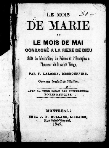 Le Mois De Marie Ou Le Mois De Mai Consacre A La Mere De Dieu 1849 Edition Open Library