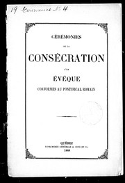 Cover of: Cérémonies de la consécration d'un évêque by Église catholique