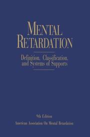 Cover of: Mental Retardation: Definition, Classification, and Systems of Supports