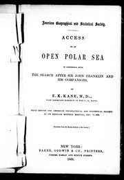 Cover of: Access to an open polar sea in connection with the search after Sir John Franklin and his companions