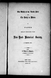 Cover of: The Dutch at the North Pole and the Dutch in Maine: a paper read before the New York Historical Society, 3d March, 1857