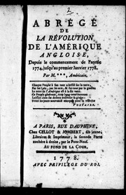 Cover of: Abrégé de la révolution de l'Amérique angloise: depuis le commencement de l'année 1774, jusqu'au premier janvier 1778