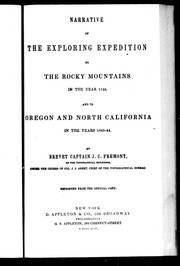 Cover of: Narrative of the exploring expedition to the Rocky Mountains in the year 1842, and to Oregon and North California, in the years 1843-44 by John Charles Frémont