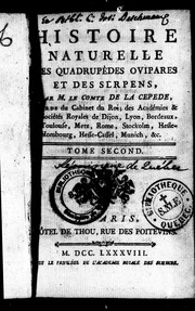 Histoire naturelle des quadrupèdes ovipares et des serpens by Bernard Germain de Lacépède