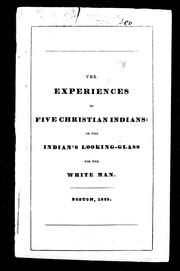 Cover of: The experiences of five Christian Indians of the Pequod tribe