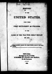 Cover of: History of the United States: from their first settlement as colonies, to the close of the war with Great Britain, in 1815