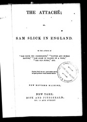 Cover of: The attaché, or, Sam Slick in England by Thomas Chandler Haliburton