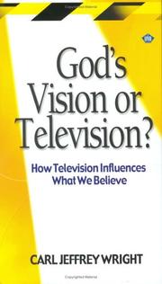 Cover of: God's Vision or Television by Carl Jeffrey Wright