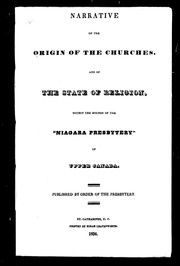 Cover of: Narrative of the origin of the churches, and of the state of religion: within the bounds of the "Niagara Presbytery" of Upper Canada