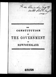 The constitution of the government of Newfoundland in its legislative and executive departments by John Little