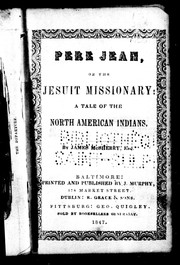 Cover of: Pere Jean, or, The Jesuit missionnary: a tale of the North American Indians