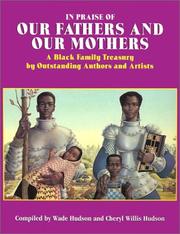 Cover of: In Praise of Our Fathers and Our Mothers: A Black Family Treasury by Outstanding Authors and Artists