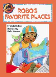 Cover of: Robo's Favorite Places (Afro-Bets Kids) (Afro-Bets Kids) by Wade Hudson
