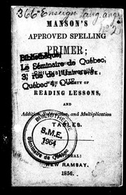 Cover of: Manson's approved spelling primer, or, Child's best guide: with a variety of reading lessons and addition, subtraction, and multiplication tables