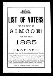 Cover of: List of voters for the town of Simcoe! for the year 1885