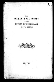 Cover of: The Macan coal mines in the county of Cumberland, Nova Scotia by Macan Coal Company, Macan Coal Company