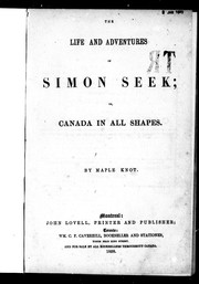 Cover of: The life and adventures of Simon Seek, or, Canada in all shapes