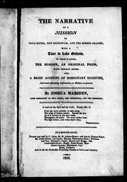 Cover of: The narrative of a mission to Nova Scotia, New Brunswick, and the Somers Islands: with a tour to Lake Ontario : to which is added, The mission, an original poem, with copious notes : also, a brief account of missionary societies, and much interesting information on missions in general