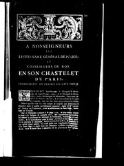 Cover of: A Nosseigneurs les lieutenant général de police, et conseillers du roy, en son Chastelet de Paris, commissaires du conseil en cette partie: supplient humblement la marquise de Montcalm de Saint-Veran ..