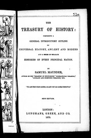Cover of: The treasury of history: comprising a general introductory outline of universal history, ancient and  modern : and a series of separate histories of every principal nation
