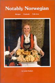 Cover of: Notably Norwegian: recipes, festivals, folk arts