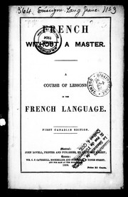 Cover of: A course of lessons in the French language on the Robertsonian method: intended for the use of persons studying the language without a teacher
