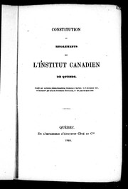 Cover of: Constitution et règlements de l'Institut canadien de Québec