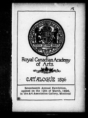 Cover of: Catalogue 1896: seventeenth annual exhibition, opened on the 12th of March, 1896, in the Art Association Gallery, Montreal