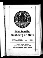 Cover of: Catalogue 1899: twentieth annual exhibition, opened on the 7th of April, 1899, in the Art Association Gallery, Montreal
