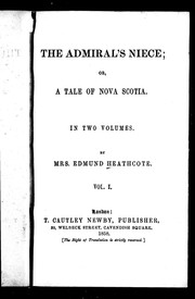 Cover of: The admiral's niece, or, A tale of Nova Scotia by Heathcote, Edmund Mrs