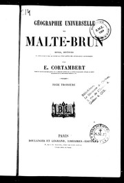 Cover of: Géographie universelle de Malte-Brun: revue, rectifiée et complètement mise au niveau de l'état actuel des connaissances géographiques
