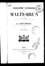 Cover of: Géographie universelle de Malte-Brun: revue, rectifié e et complètement mise au niveau de l'état actuel des connaissances géographiques