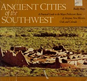 Ancient Cities of the Southwest by Buddy Mays