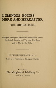 Cover of: Luminous bodies here and hereafter (the shining ones)