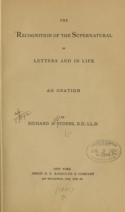 Cover of: The recognition of the supernatural in letters and in life: an oration