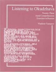 Cover of: Listening to Okhudzhava: Twenty Three Aural Comprehension Exercises in Russian (Texts Series)